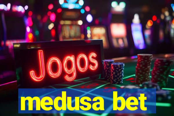 medusa bet